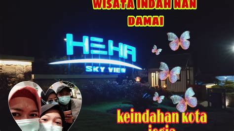 Heha Sky View Menikmati Indahnya Kota Jogja Jalan2 Sore YouTube