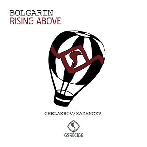 Bolgarin Rising Above 2017 320 Kbps File Discogs