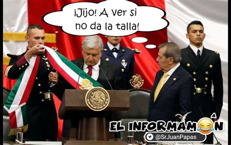 Con Memes Reciben A López Obrador Como Presidente De México El Informador