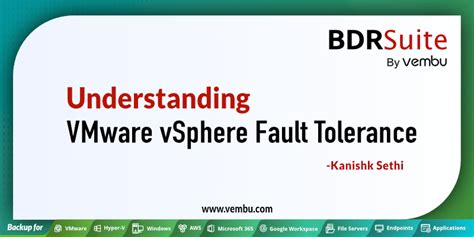 What Is VMware VSphere Fault Tolerance Vembu