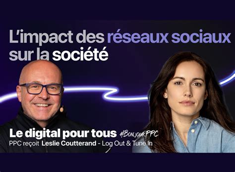 Limpact Des R Seaux Sociaux Sur La Soci T Influencia