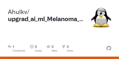 Github Ahulkvupgradaimlmelanomadetection