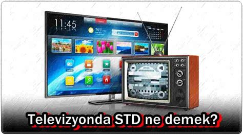 Televizyonda Std Ne Demek Nasil Zlen R