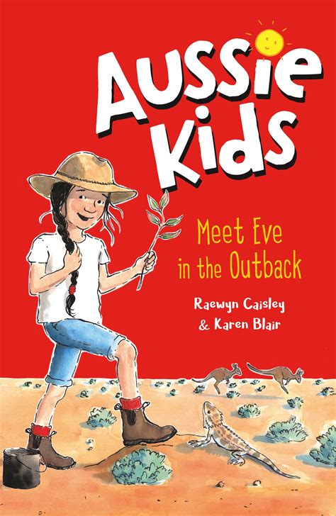 Aussie Kids Meet Eve In The Outback By Raewyn Caisley Penguin Books