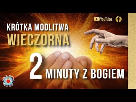 Kr Tka Modlitwa Wieczorna Minuty Z Bogiem Przed Snem Youtube