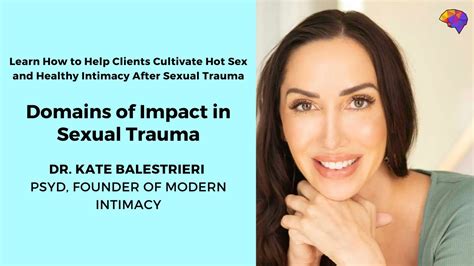 Domains Of Impact In Sexual Trauma Dr Kate Balestrieri Psyd