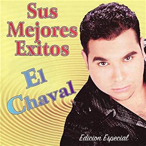 Sus Mejores Éxitos by El Chaval on Apple Music