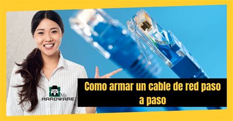 Como Armar Un Cable De Red En Sencillos Pasos