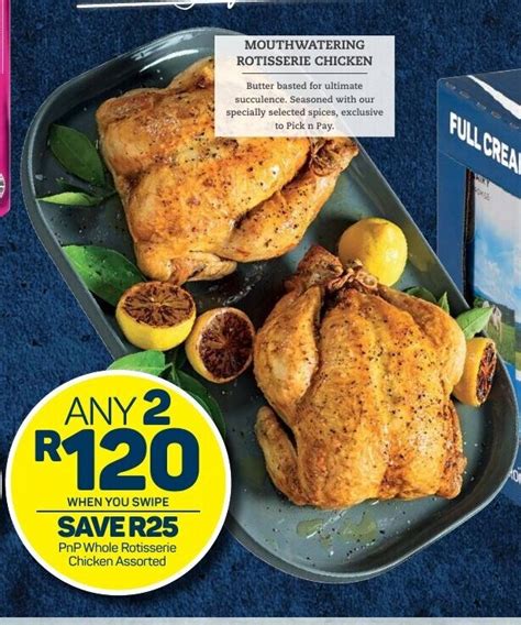 PnP Whole Rotisserie Chicken Assorted Offer At Pick N Pay