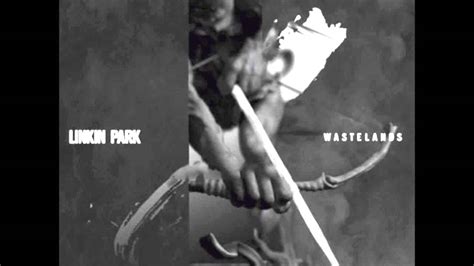 Linkin Park Wastelands