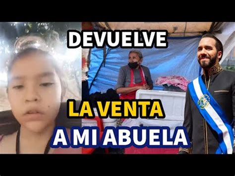 Ni A Salvadore A Le Ruega A Bukele Que Le Devuelva La Venta A Su Abuela