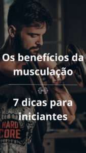 Os benefícios da musculação Dicas Maromba