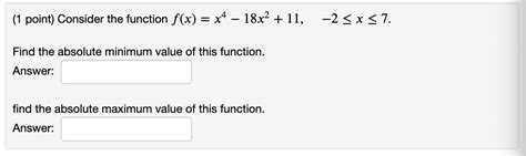 Solved 1 Point Consider The Function F X X4 18x2