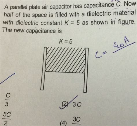 A Parallel Plate Air Capacitor Has Capacitance C Now Half Of The Space