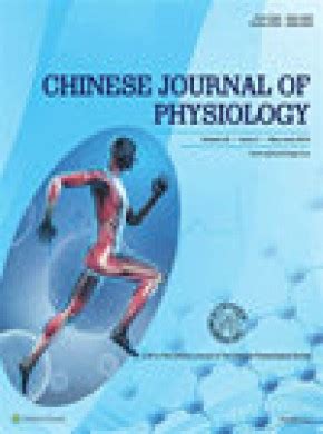 Chinese Journal Of Physiology CHINESE J PHYSIOL 学术之家