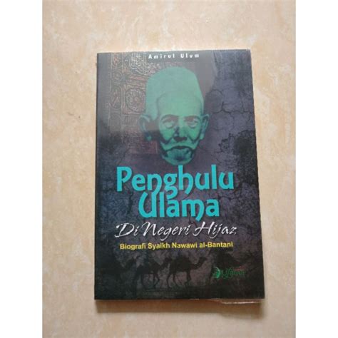 Jual Penghulu Ulama Di Negeri Hijaz Biografi Syaikh Nawawi Al Bantani