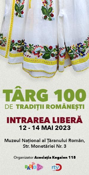 Târgul 100 de Tradiții Românești