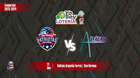 Loteria De Puerto Rico Presenta Patriotas De Lares Vs Atl Ticos De San