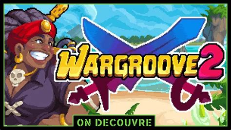 On découvre Wargroove 2 Steam Démo YouTube