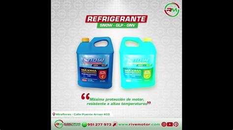 Tenemos Los Mejores Productos Para Tu Motor Refrigerante Snow