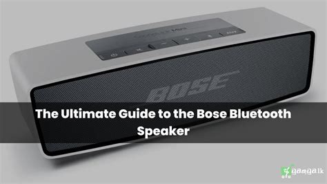 The Ultimate Guide to the Bose Bluetooth Speaker - Aduma Kuduma