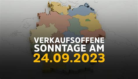 Verkaufsoffener Sonntag Am 24 09 23 Alle Highlights Vom 24 September