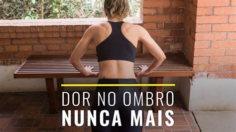 Como acabar dor nos ombros 3 exercícios YouTube