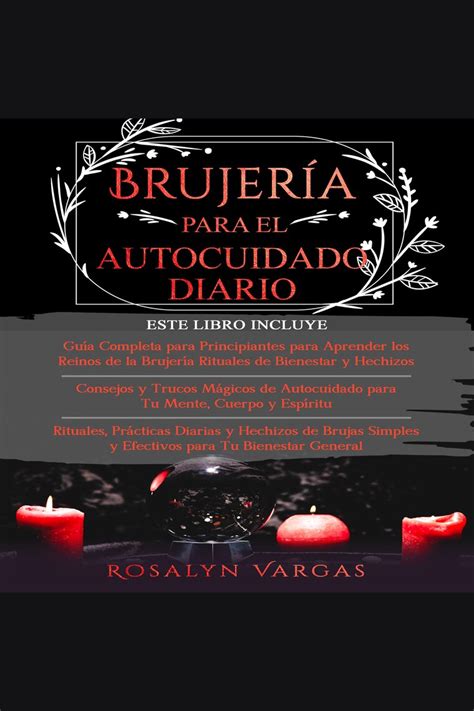 Brujeria Para El Autocuidado Diario By Rosalyn Vargas Audiobook Read Free For 30 Days