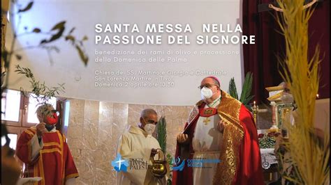 Domenica Delle Palme Santa Messa Nella Passione Del Signore Nelle