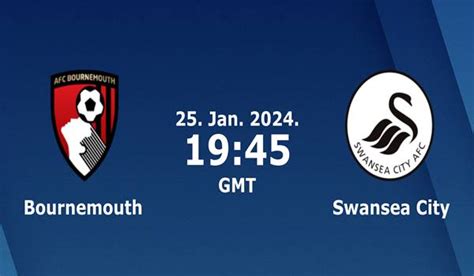 Bournemouth Vs Swansea Match Prediction And Preview