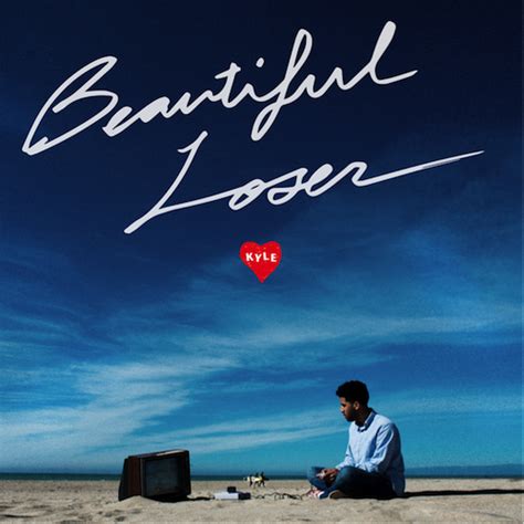 Kyle Beautiful Loser Lyrics And Tracklist Genius