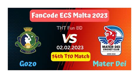 Gozo Vs Mater Dei MTD V GOZ Fancode ECS Malta T10 Live Score