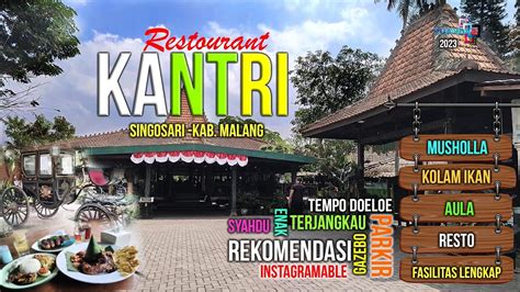 KANTRI Restaurant Singosari Malang Rekomendasi Rumah Makan Di Malang