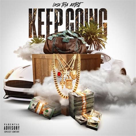 Loso Tha Artist Keep Going Lyrics Genius Lyrics