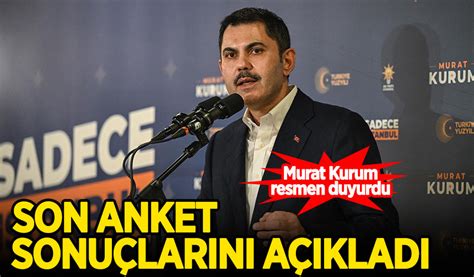 Murat Kurum son anket sonuçlarını açıkladı Zirvede fark Habervakti