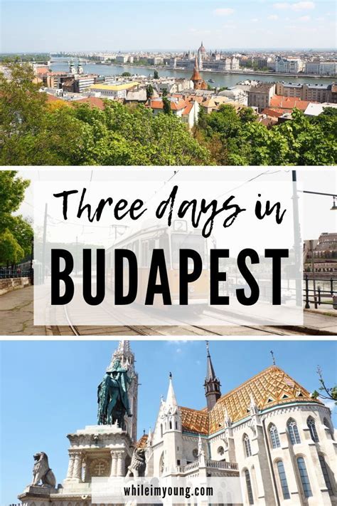 Three Days In Budapest A Complete Budapest Itinerary Artofit