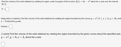 Solved Find The Volume Of The Solid Obtained By Rotating The