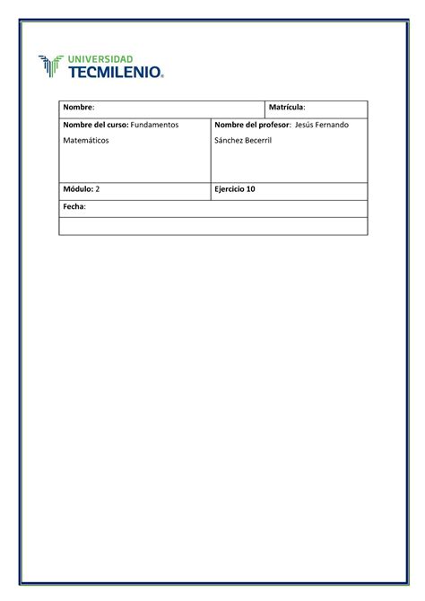 Ejercicio Fundamentos Matematicos Nombre Matr Cula Nombre Del