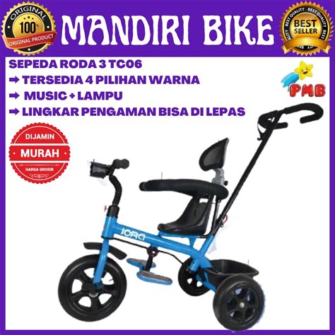 Jual Sepeda Roda Tiga Pmb Iora Tc03 Tc06 Sepeda Anak Roda 3 Tc 03 Tc 06