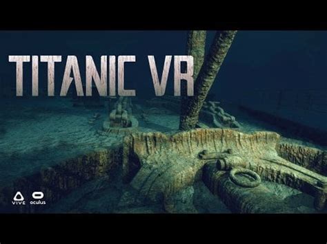 Experience the TITANIC in VR - Titanic VR Experience : r/SteamVR