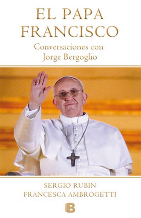 El Libro Sobre El Papa Francisco