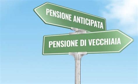 Pensione Di Vecchiaia O Anticipata Quanto Tempo Prima La Domanda All