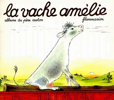 La Vache Amélie Les Classiques du Père Castor