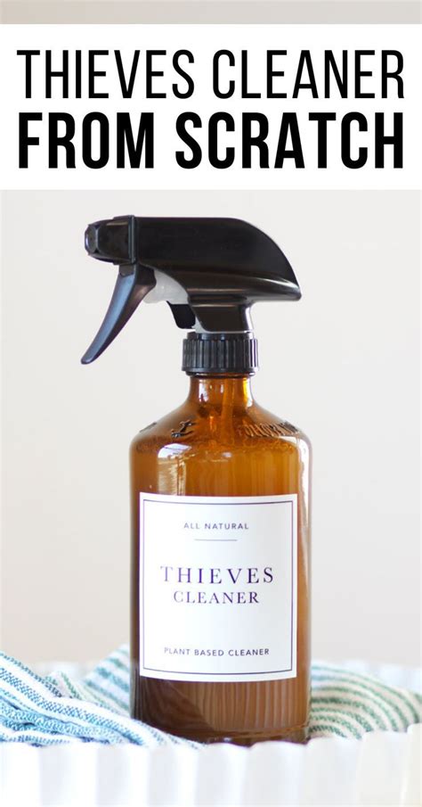 How To Make Thieves Oil And Cleaner From Scratch Thieves Cleaner