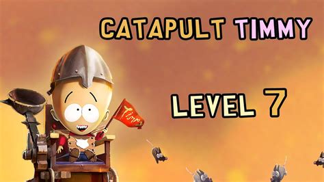 Gameplay Catapult Timmy Level 7 South Park Phone Destroyer YouTube