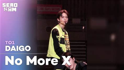 Sero Cam🎥 Daigo 다이고 To1 티오원 No More X Kcon 2022 Japan Youtube