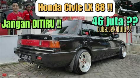 Modif Honda Civic Lx Pintermekanik