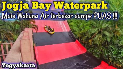 Jogja Bay Waterpark Main Wahana Air Waterboom Terbesar Di Yogyakarta