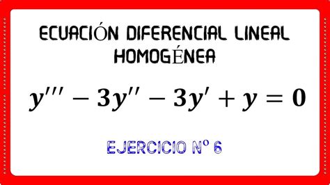 Ecuaci N Diferencial Lineal Homog Nea Con Coeficientes Constantes De