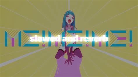 Teddyloid Mememe Feat Daoko Slowed And Reverb Youtube